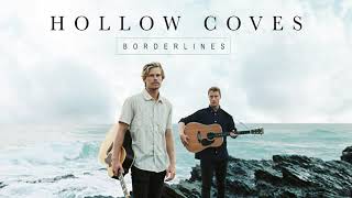 Hollow Coves - Borderlines [Audio]