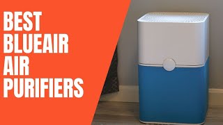 The 5 Best Blueair Air Purifiers Review in 2023