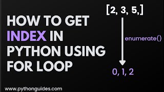 How to Get Index in Python Using For Loop | Python enumerate() | Python range() Function