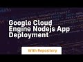 Google cloud engine nodejs app deployment