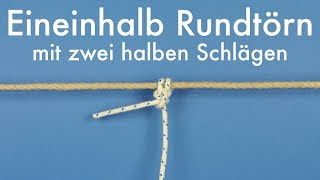 sailnator.de - Seemannsknoten  |  Eineinhalb Rundtörn mit zwei halben Schlägen