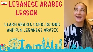 Learn Arabic Expressions - Fun Lebanese Arabic - Levantine