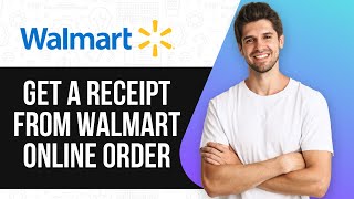How To Get A Receipt From Walmart Online Order (UPDATED GUIDE) 2025