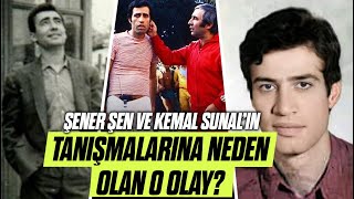 Kemal Sunal ve Şener Şen'in Tanıştığı O An