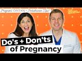 Pregnant OB/GYN Do’s and Don’ts for a safe + healthy pregnancy