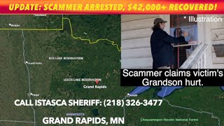 UPDATE: MN Scammer Arrested, $42,000+ Recovered!