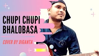 Chupi Chupi Bhalobasha - Cover By Diganta | Mon Maane Na | Shreya Ghoshal & Shaan | Chords