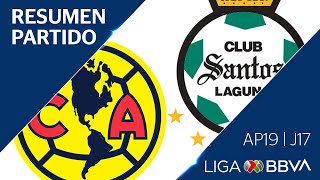 Resumen y Goles | América vs Santos Laguna | Jornada 17 - Apertura 2019 | Liga B