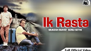 Ik Rasta ll Mukesh Kumar Inayat ll Sonu Sethi ll Motivational Song ll 2021