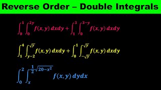 Reverse the Order of Integration in Double integrals - Tricky Examples - Double Integral