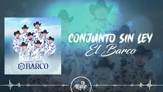 Conjunto Sin Ley - El Barco (2024)