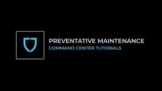 Command Center Tutorial - Viewing Preventative Maintenance