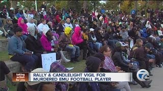 Rally and candlelight vigil for murdered EMU football player