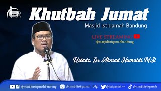 🔴Khutbah Jum'at  Terbaru || Ustadz Dr. Ahmad Humaidi, M.Si