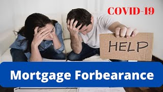 Requesting Mortgage Forbearance: Be Careful