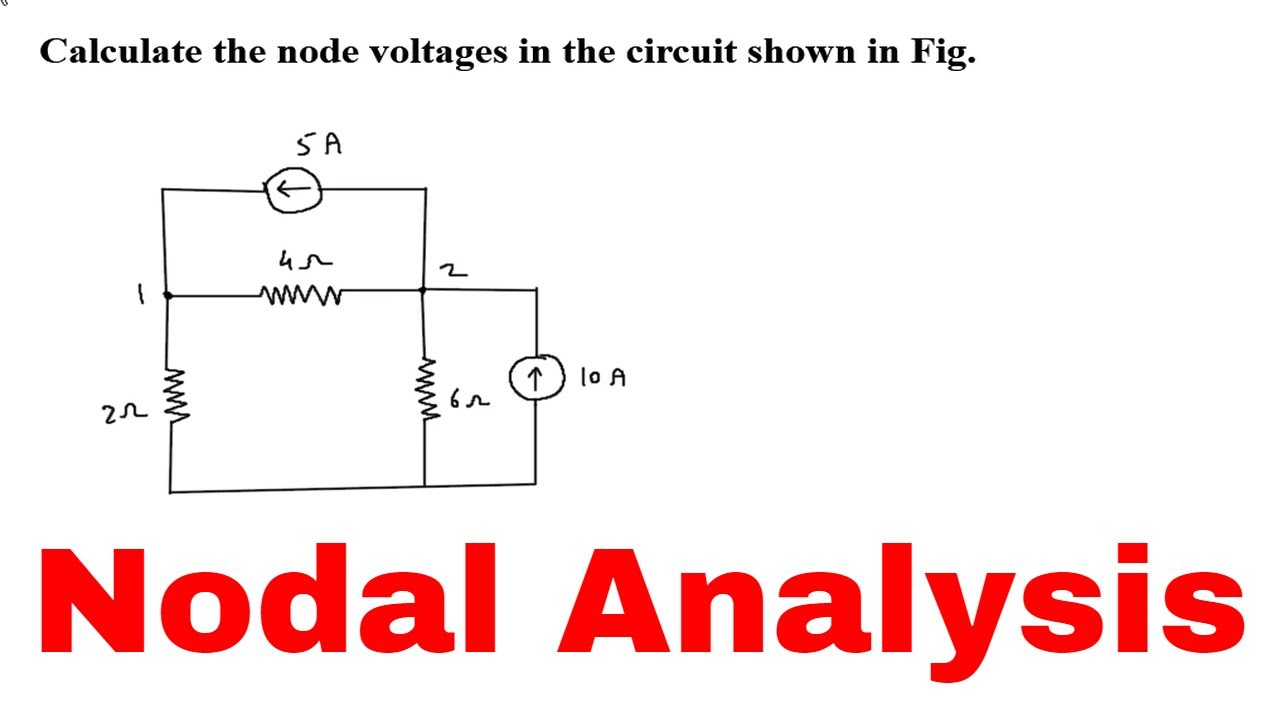 Nodal Analysis : Calculate The Node Voltages In The Circuit Shown In ...