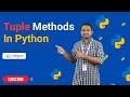 Tuple Methods in Python | Python Tutorials - 2022 | Codegnan