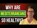 Why Are Mediterraneans So Healthy?