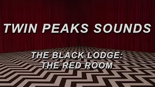 TWIN PEAKS - The Red Room Ambience (~3 HOURS)