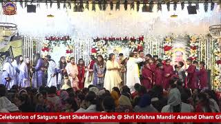 316 Birthday Celebration of Satguru Sant Shadaram Saheb @ Shri Krishna Mandir Aanand Dham Ghotki (Si