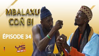 MBALAXU CON BI ÉPISODE 34