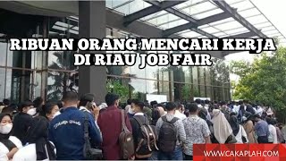 Berdesak-desakan, Ribuan Orang Mencari Kerja di Riau Job Fair 2022