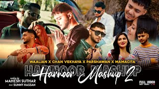 Harnoor Love Mashup 2 | Waalian X Chan Vekhya X Parshawan X Mamacita | Mahesh Suthar & Sunny Hassan