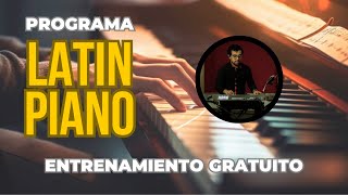 ENTRENAMIENTO GRATUITO #1 - PROGRAMA LATIN PIANO