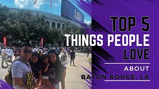 Living in Baton Rouge: 5 Things You’ll Love About This Louisiana City