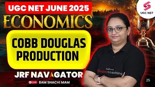 UGC NET Economics Preparation 2025 | Cobb Douglas Production Questions \u0026 Theory By Shachi Ma'am