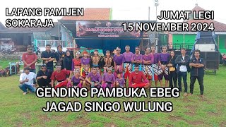 Gending Pambuka Ebeg Jagad Singo Wulung Lapang Pamijen Sokaraja Banyumas