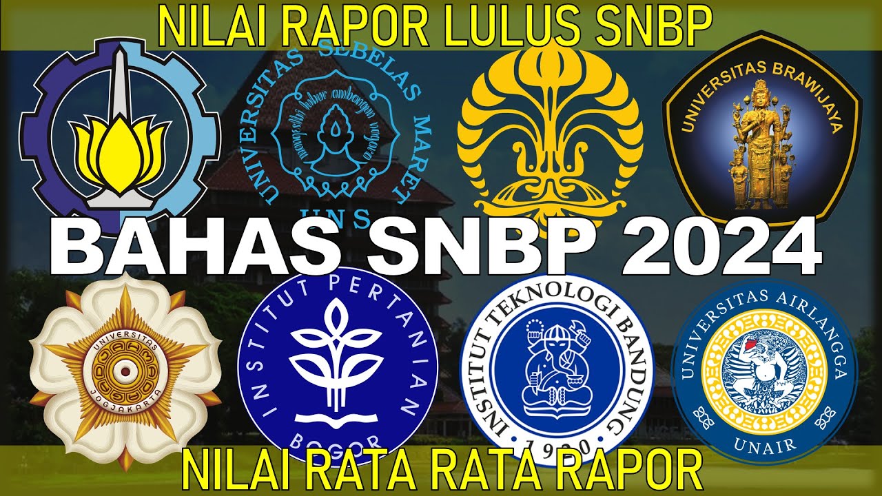 BAHAS SNBP 2024, NILAI RAPOR LULUS SNBP 2024, NILAI RATA RATA RAPOR ...