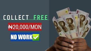Make Free ₦20,000 Every Month Without Work - Make Money Online In Nigeria 2023 For Free