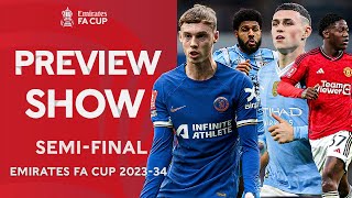 The Final Four! | Semi-final Preview Show | Emirates FA Cup 2023-24