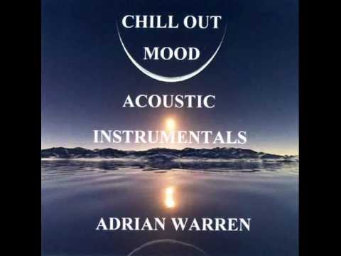 Chill Out Mood Acoustic Instrumentals Chill Out Mood Acoustic Instrumentals