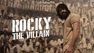 KGF | Rocky - The Villain | YASH | Prashanth Neel