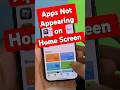 New Apps Not Appearing on Home Screen Here’s the Solution #tips #trending home screen iphone#shorts