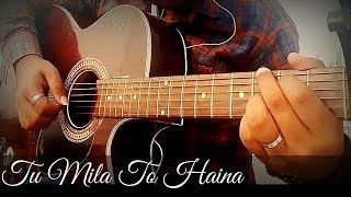 Tu Mila To Haina | De De Pyaar De | Arijit Singh | Amaal Mallik | Guitar Fingerstyle Cover | PrasAG