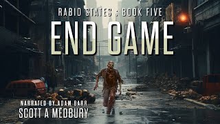 END GAME: RABID STATES Book FIVE - Sci-fi Audiobook Full Length #freeaudiobooksonyoutube