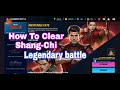 How to Win Shang Chi Legendary battle In Mff |