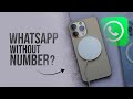Can You Use WhatsApp without a Phone Number?(explained)