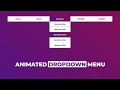 How to Create an Animated Dropdown Menu using HTML CSS