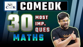 COMEDK 2024: 30 Most Important Questions MATHS | 2024 Preparations | Harsh Sir @VedantuMath