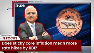 TMSEp320: RBI Policy and Inflation | A Warmer Winter | Markets | ELSS | Business Standard