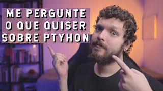 Me pergunte o que quiser sobre Python | Live de Python #231