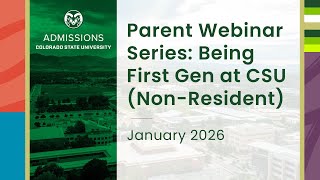 Parent Webinar Series: Being First Gen at CSU (Non-Resident)