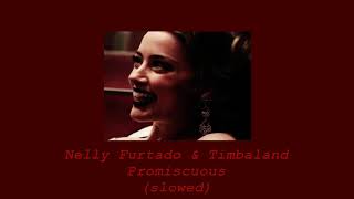 Nelly Furtado - Promiscuous Ft Timbaland Slowed
