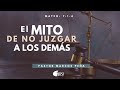 El Mito de no juzgar a los demás Ps. Marcos Peña | Culto de Adoración 11.00AM  | Domingo 19 de SEP