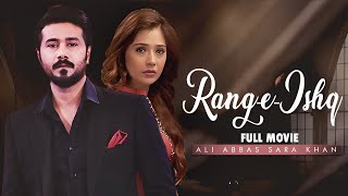 Rang-e-Ishq (رنگ عشق) | Full Movie | Ali Abbas, Sara Khan | True Heartbreaking Story | C4B1G