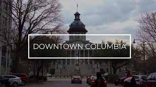 Downtown Columbia SC: Your Ultimate Neighborhood Guide